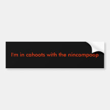 Nincompoop (Black & Red) Bumper Sticker
