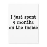 Nine Months on the Inside Post Card