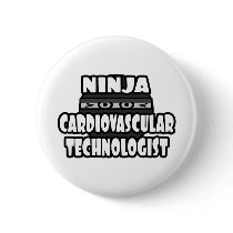 Ninja Cardiovascular Technologist Pinback Buttons