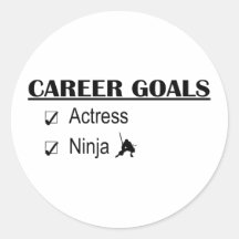 Ninja Career Goals - Actress Round Sticker