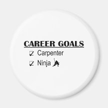 Ninja Career Goals - Carpenter Fridge Magnets