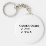 Ninja Career Goals - Doctor Keychain
