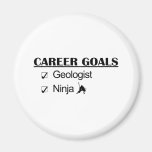 Ninja Career Goals - Geologist Fridge Magnet