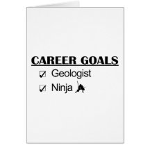 Ninja Career Goals - Geologist Greeting Card