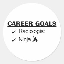 Ninja Career Goals - Radiologist Round Stickers