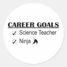 Ninja Career Goals - Science Teacher Round Stickers