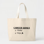 Ninja Career Goals - Welder Tote Bags