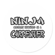 Ninja...Carpenter