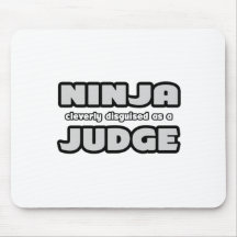 Ninja Cleverly Disguised As A Judge Mousepads