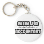 Ninja Cleverly Disguised As An Accountant Key Chains