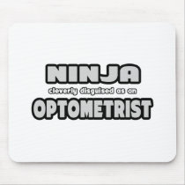 Ninja Cleverly Disguised As An Optometrist