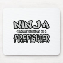 Ninja...Firefighter