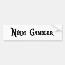 Ninja Gambler Bumper Sticker