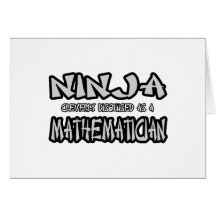 Ninja...Mathematician Greeting Cards
