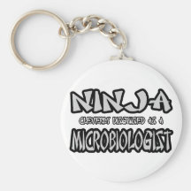 Ninja...Microbiologist Key Chains