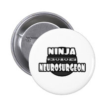 Ninja Neurosurgeon Pinback Button