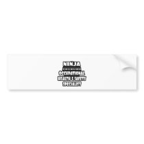 Ninja Occupational Health and Safety Specialist Bumper Stickers