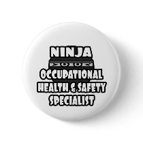 Ninja Occupational Health and Safety Specialist Pinback Buttons