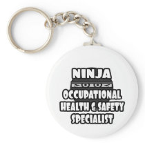 Ninja Occupational Health and Safety Specialist Key Chains