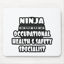 Ninja Occupational Health and Safety Specialist Mousepad