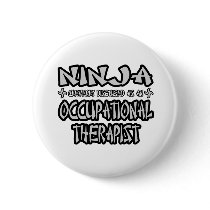 Ninja...Occupational Therapist