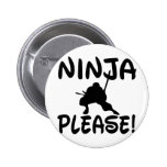 Ninja Please! Buttons