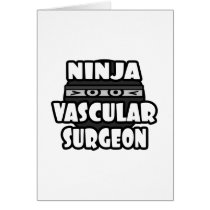 Ninja Vascular Surgeon