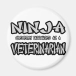 Ninja...Veterinarian Fridge Magnet