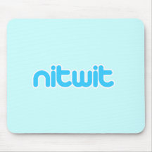 Nitwit Mouse Pad