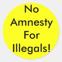 No Amnesty For Illegals! Stickers