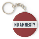 No Amnesty Key Chains