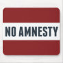 No Amnesty Mousepad