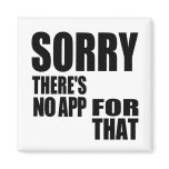 No App For That