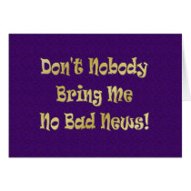 "No Bad News"