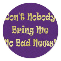 "No Bad News"