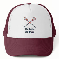 No Balls No Play Lacrosse Hat