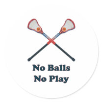 No Balls No Play Lacrosse Sticker