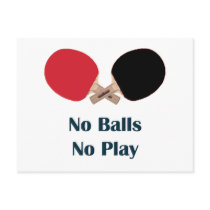 No Balls No Play Ping Pong Postcard