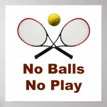 No Balls No Play Tennis