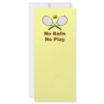 No Balls No Play Tennis rack cards