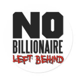 No Billioniare Left Behind Occupy Sticker