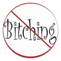 No Bitching stickers