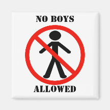 No Boys Allowed Magnets