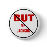 NO BUTS to Teacher CUSTOMIZABLE Pin