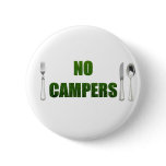No Campers Button