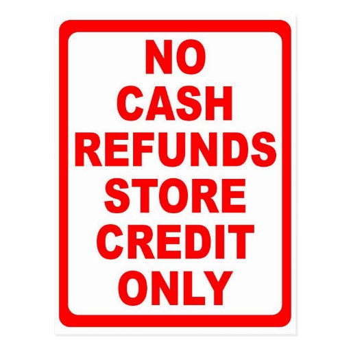 no-cash-refunds-store-credit-sign-zazzle