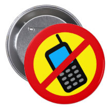 No Cell Phone Use Design Pinback Button