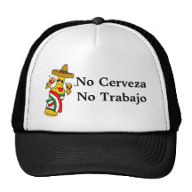 No Cerveza No Trabajo Trucker-Styled Hat