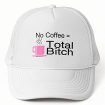 No Coffee Equals Total Bitch