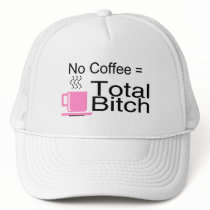No Coffee Equals Total Bitch